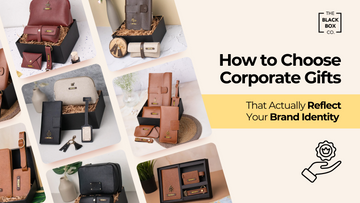 How to Choose Corporate Gifts That Actually Reflect Your Brand Identity in 2026