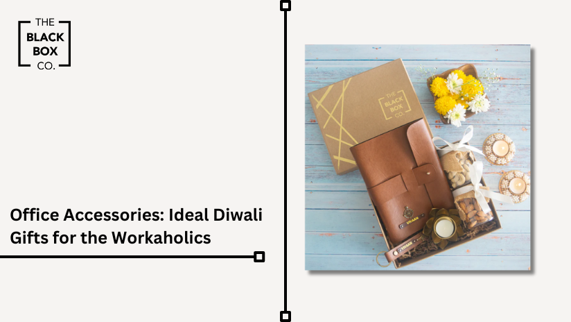 Office Accessories: Ideal Diwali Gifts for the Workaholics