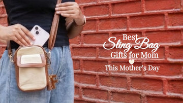 Best Sling Bag Gifts for Mom This Mother's Day