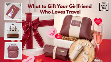 What to Gift Your Girlfriend Who Loves Travel