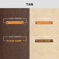 Tan leather with plain and gold name embossing options