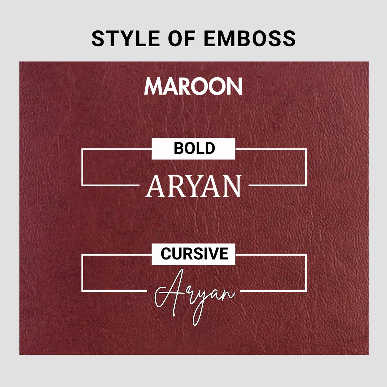 Maroon leather emboss style options bold and cursive